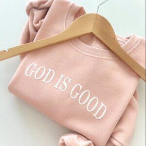 New God is Good Blush Pink Sweatshirt